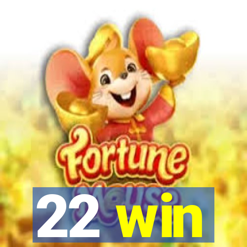 22 win